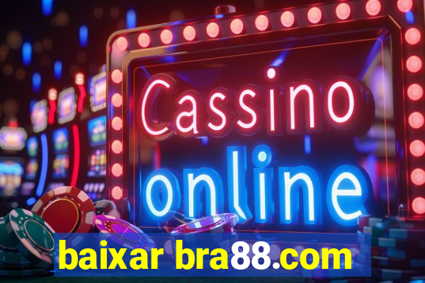 baixar bra88.com